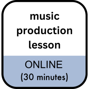 Online Music Production Lesson (30 minutes)